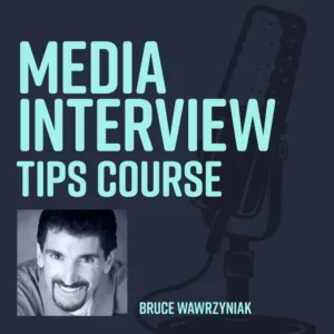 Get lifetime access to the Media Interview Tips Course